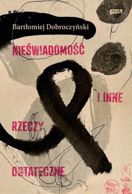 Nieświadomość i inne rzeczy ostateczne