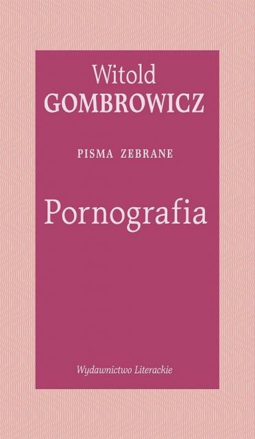 Pornografia. Pisma zebrane
