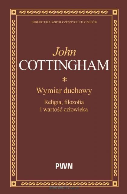 Wymiar duchowy. Religia, filozofia i wartość człowieka