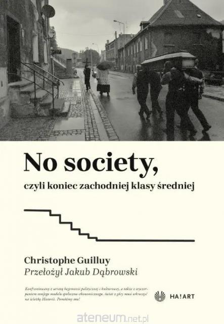 No society czyli koniec zachodniej klasy średniej